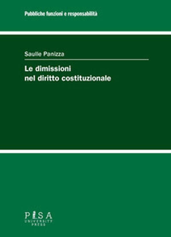 Le dimissioni nel diritto costituzionale - Librerie.coop