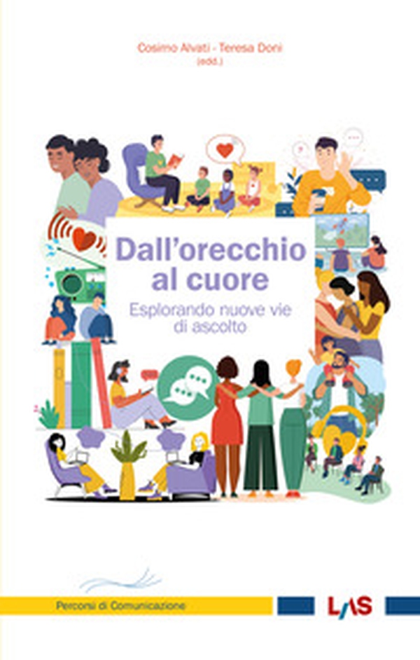 Dall'orecchio al cuore. Esplorando nuove vie di ascolto - Librerie.coop Dall'orecchio al cuore. Esplorando nuove vie di ascolto - Librerie.coop