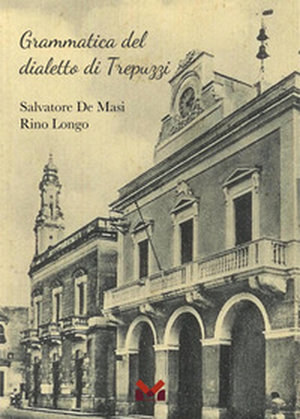 Grammatica del dialetto di Trepuzzi - Librerie.coop Grammatica del dialetto di Trepuzzi - Librerie.coop