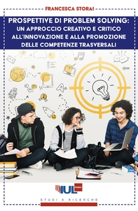 Prospettive di problem solving: un approccio creativo e critico all'innovazione e alla promozione delle competenze trasversali - Librerie.coop