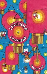 Lucciole e lanterne (Storie tra verità e sogno) - Librerie.coop