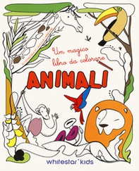 Animali. Un magico libro da colorare - Librerie.coop