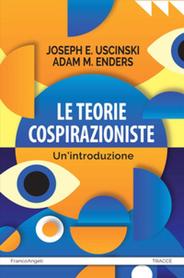 Le teorie cospirazioniste. Un'introduzione - Librerie.coop Le teorie cospirazioniste. Un'introduzione - Librerie.coop