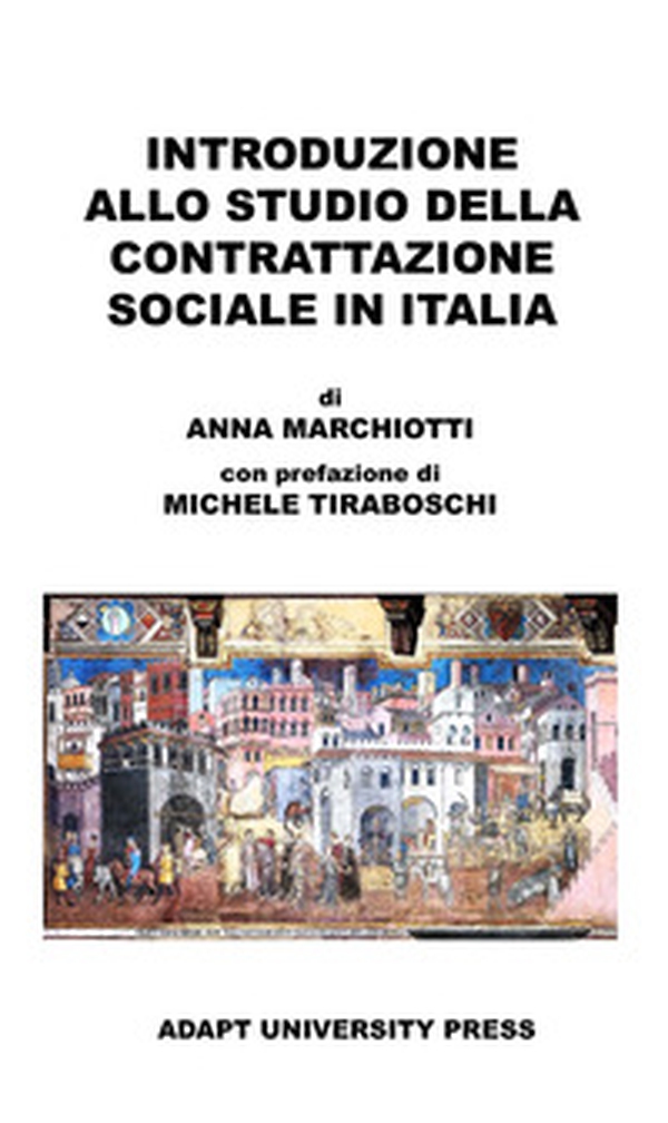 Introduzione allo studio della contrattazione sociale in Italia - Librerie.coop