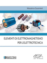 Elementi di elettromagnetismo per l'elettrotecnica - Librerie.coop Elementi di elettromagnetismo per l'elettrotecnica - Librerie.coop