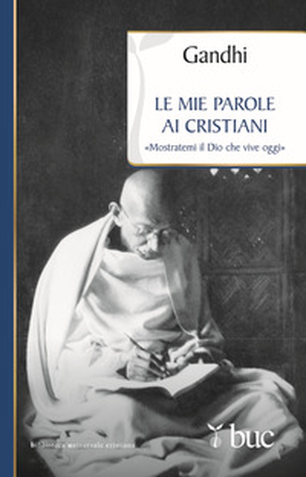 Le mie parole ai cristiani. «Mostratemi il Dio che vive oggi» - Librerie.coop Le mie parole ai cristiani. «Mostratemi il Dio che vive oggi» - Librerie.coop