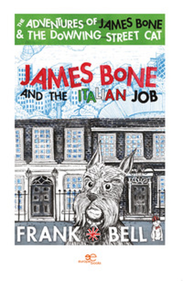 James Bone and the italian job - Librerie.coop James Bone and the italian job - Librerie.coop