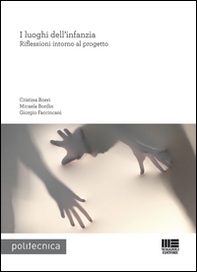 I luoghi dell'infanzia. Riflessioni intorno al progetto - Librerie.coop I luoghi dell'infanzia. Riflessioni intorno al progetto - Librerie.coop