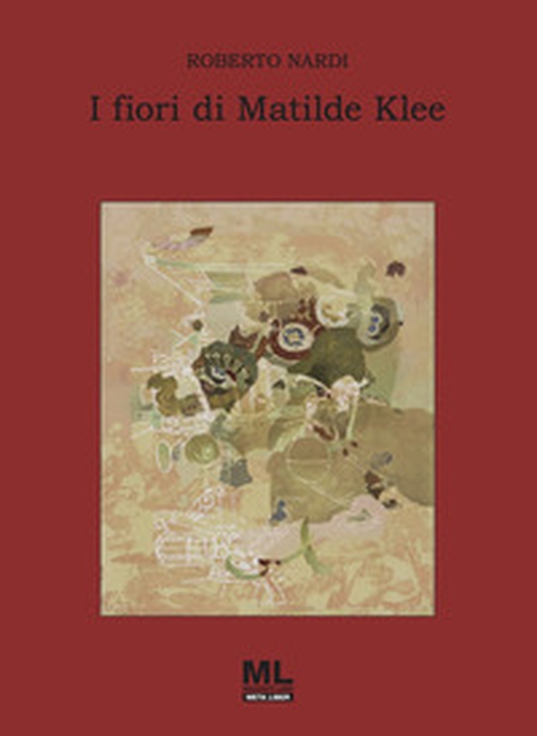 I fiori di Matilde Klee - Librerie.coop I fiori di Matilde Klee - Librerie.coop