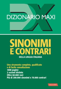 Dizionario maxi. Sinonimi e contrari della lingua italiana - Librerie.coop