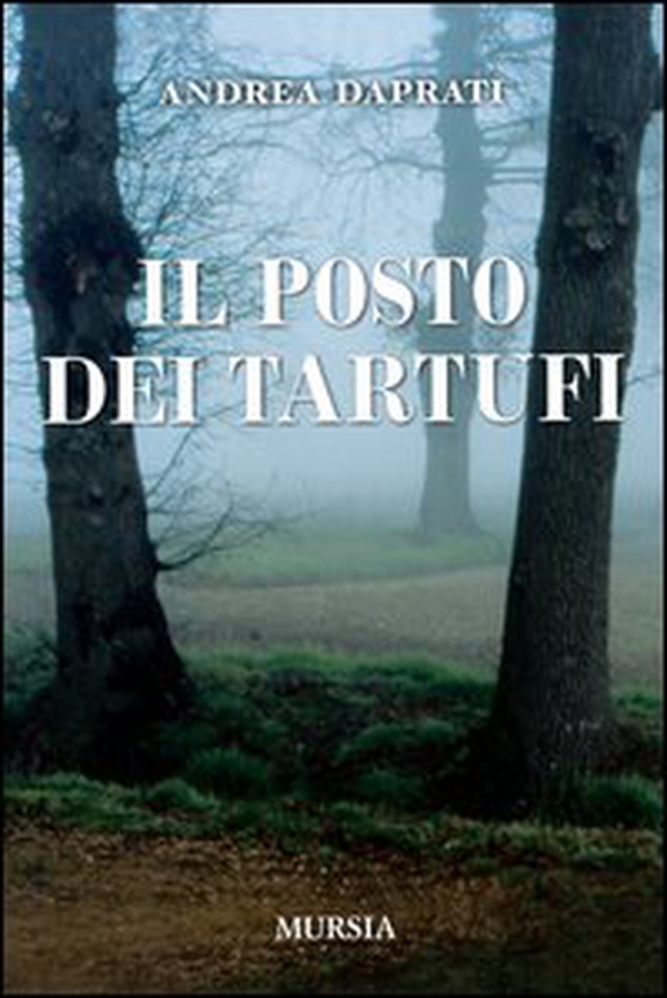 Il posto dei tartufi - Librerie.coop Il posto dei tartufi - Librerie.coop