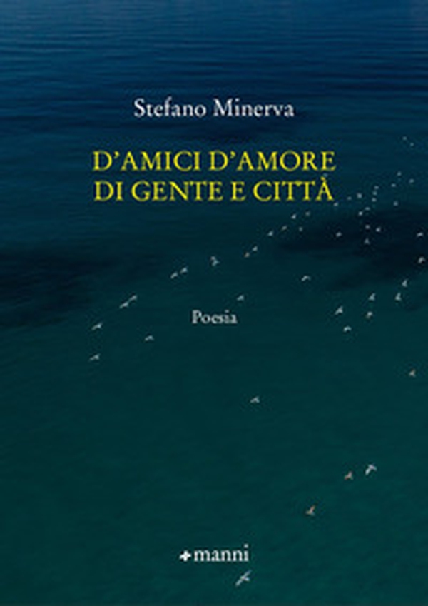 D'amici d'amore di gente e città - Librerie.coop D'amici d'amore di gente e città - Librerie.coop