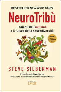 NeuroTribù. I talenti dell'autismo e il futuro della neurodiversità - Librerie.coop NeuroTribù. I talenti dell'autismo e il futuro della neurodiversità - Librerie.coop