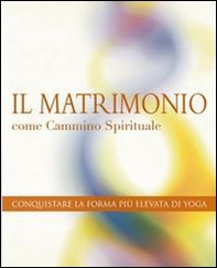 Il matrimonio come cammino spirituale - Librerie.coop