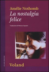 La nostalgia felice - Librerie.coop