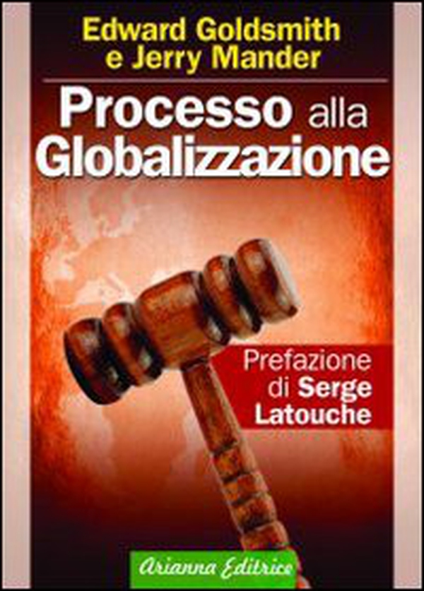 Processo alla globalizzazione - Librerie.coop Processo alla globalizzazione - Librerie.coop