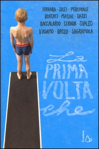 La prima volta che - Librerie.coop