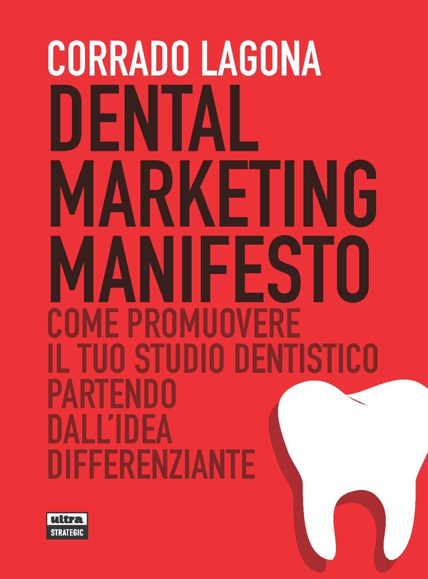 Dental marketing manifesto - Librerie.coop Dental marketing manifesto - Librerie.coop