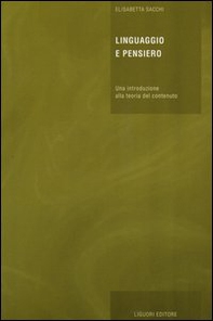 Linguaggio e pensiero. Una introduzione alla teoria del contenuto - Librerie.coop Linguaggio e pensiero. Una introduzione alla teoria del contenuto - Librerie.coop