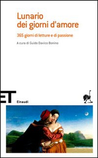 Lunario dei giorni d'amore. 365 giorni di letture e di passione - Librerie.coop