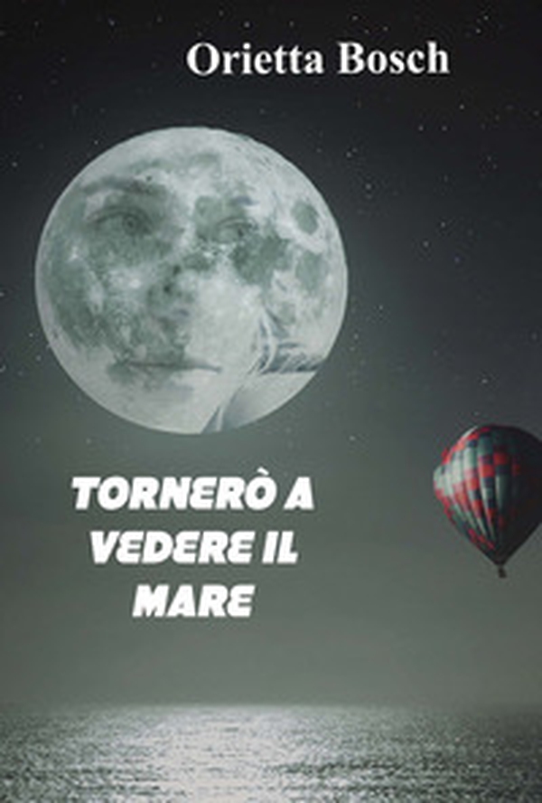 Tornerò a vedere il mare. La storia vera di Nicola - Librerie.coop Tornerò a vedere il mare. La storia vera di Nicola - Librerie.coop