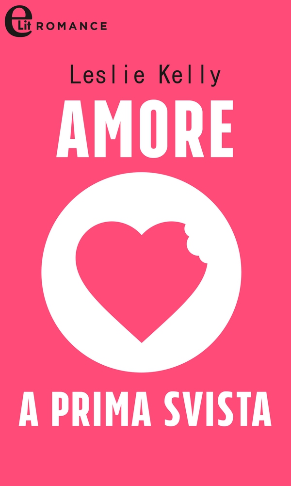 Amore a prima svista (eLit) - Librerie.coop Amore a prima svista (eLit) - Librerie.coop