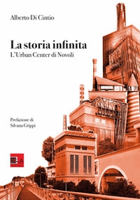 LA STORIA INFINITA. L'Urban Center di Novoli - Librerie.coop