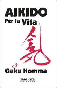 Aikido per la vita - Librerie.coop