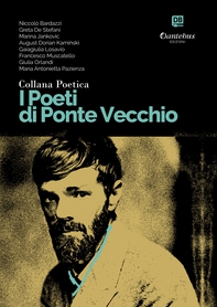 Collana Poetica I Poeti di Ponte Vecchio vol. 39 - Librerie.coop Collana Poetica I Poeti di Ponte Vecchio vol. 39 - Librerie.coop
