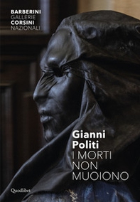 I morti non muoiono. Performance in tre atti per Palazzo Barberini - Librerie.coop