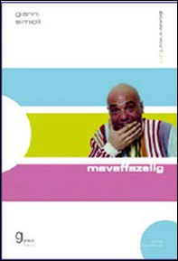 Mavaffazelig - Librerie.coop