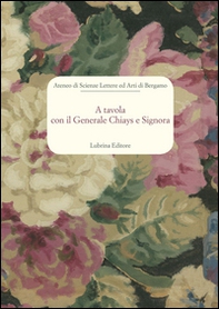 A tavola con il generale Chiays e signora - Librerie.coop