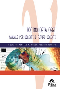Docimologia oggi. Manuale per docenti e futuri docenti - Librerie.coop