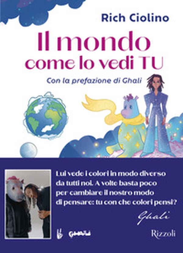 Il mondo come lo vedi tu - Librerie.coop Il mondo come lo vedi tu - Librerie.coop