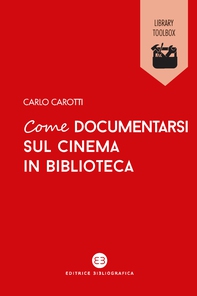 Come documentarsi sul cinema in biblioteca - Librerie.coop Come documentarsi sul cinema in biblioteca - Librerie.coop