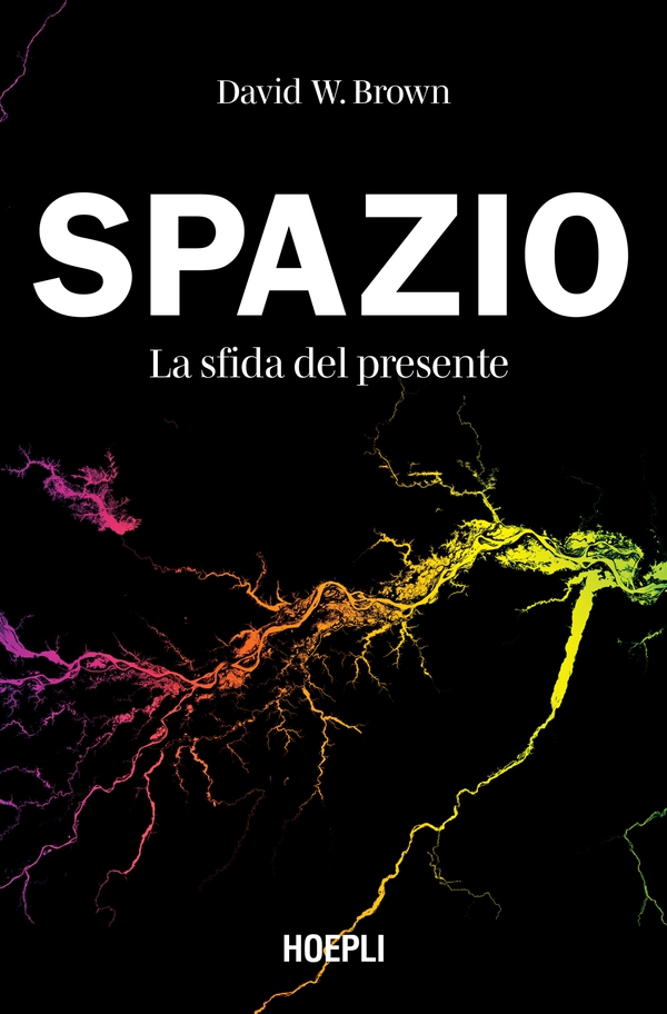 Spazio. La sfida del presente - Librerie.coop Spazio. La sfida del presente - Librerie.coop