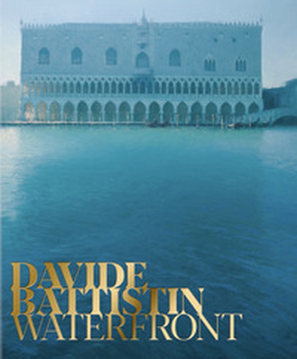 Davide Battistin. Waterfront - Librerie.coop