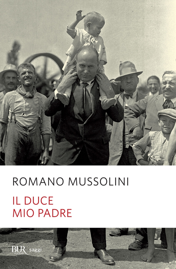 Il duce mio padre - Librerie.coop Il duce mio padre - Librerie.coop