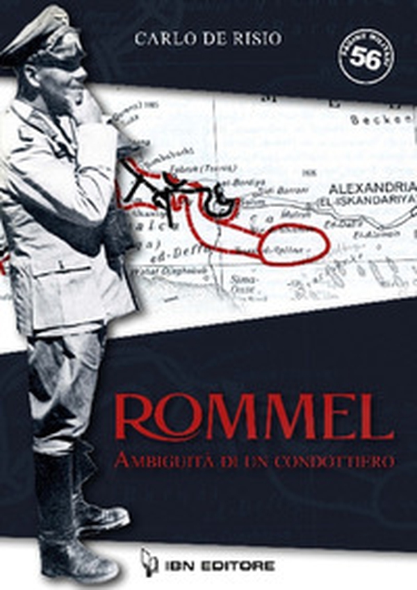 Rommel, ambiguità di un condottiero - Librerie.coop Rommel, ambiguità di un condottiero - Librerie.coop