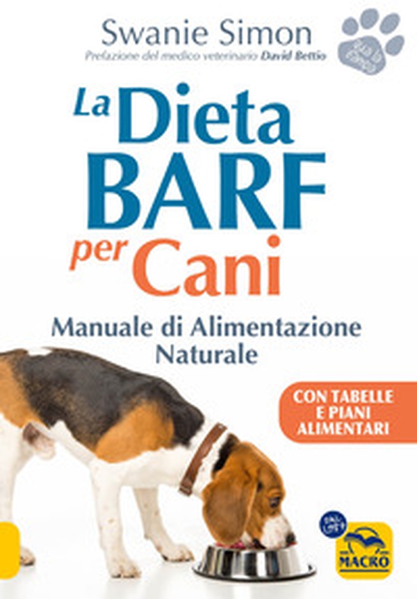 La dieta Barf per cani. Manuale di alimentazione naturale - Librerie.coop La dieta Barf per cani. Manuale di alimentazione naturale - Librerie.coop