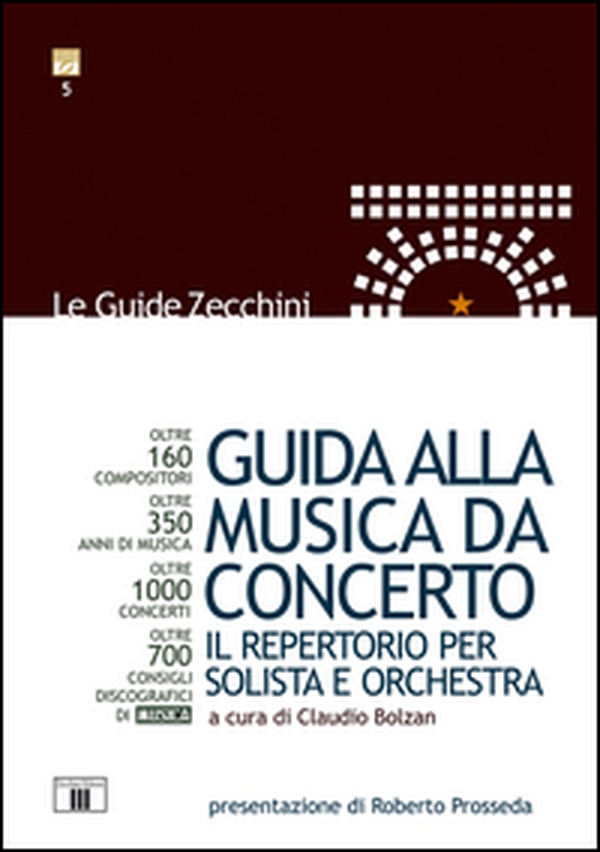 Guida alla musica da concerto. Il repertorio per solista e orchestra - Librerie.coop Guida alla musica da concerto. Il repertorio per solista e orchestra - Librerie.coop
