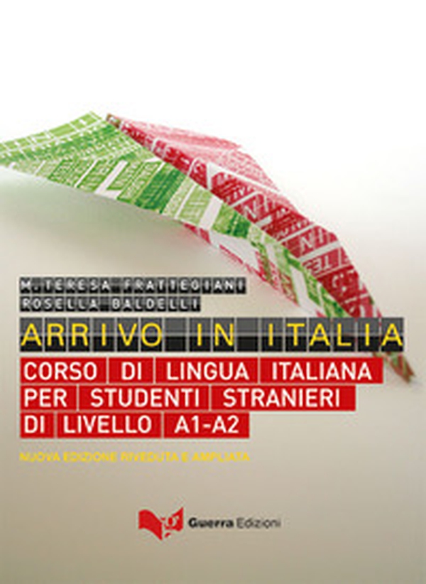 Arrivo in Italia. Corso di lingua italiana per studenti stranieri di livello A1-A2 - Librerie.coop Arrivo in Italia. Corso di lingua italiana per studenti stranieri di livello A1-A2 - Librerie.coop