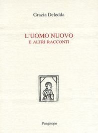 L'uomo nuovo e altri racconti - Librerie.coop