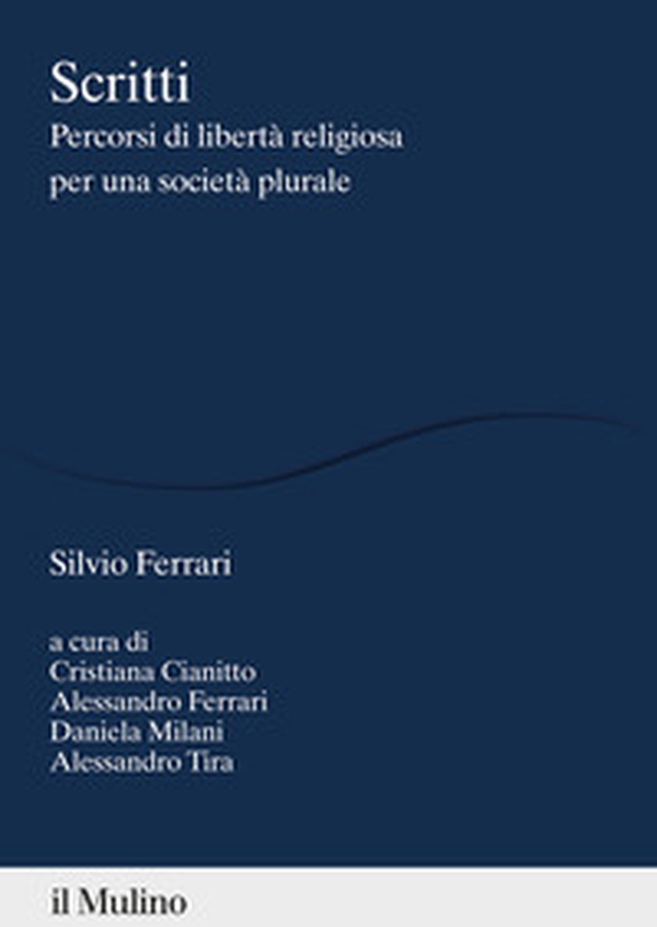 Scritti. Percorsi di libertà religiosa per una società plurale - Librerie.coop Scritti. Percorsi di libertà religiosa per una società plurale - Librerie.coop
