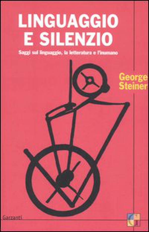 Linguaggio e silenzio. Saggi sul linguaggio, la letteratura e l'inumano - Librerie.coop Linguaggio e silenzio. Saggi sul linguaggio, la letteratura e l'inumano - Librerie.coop