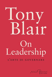 On leadership. L'arte di governare - Librerie.coop