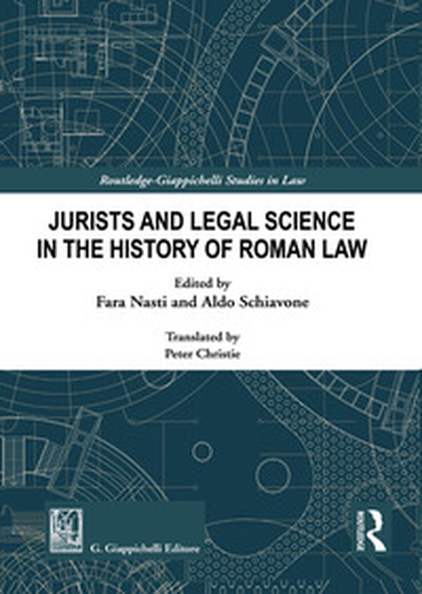 Jurists and Legal Science in the History of Roman Law - Librerie.coop Jurists and Legal Science in the History of Roman Law - Librerie.coop