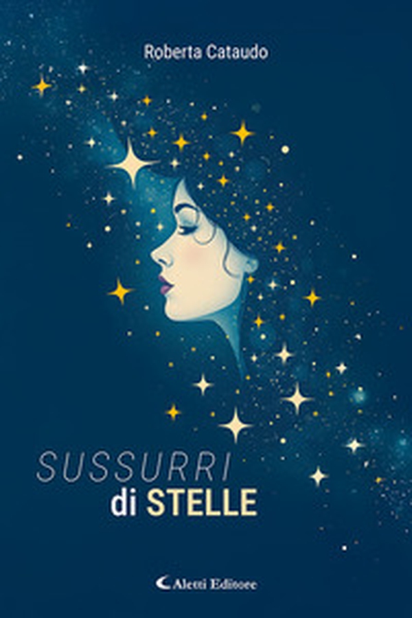 Sussurri di stelle - Librerie.coop Sussurri di stelle - Librerie.coop