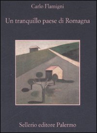 Un tranquillo paese di Romagna - Librerie.coop