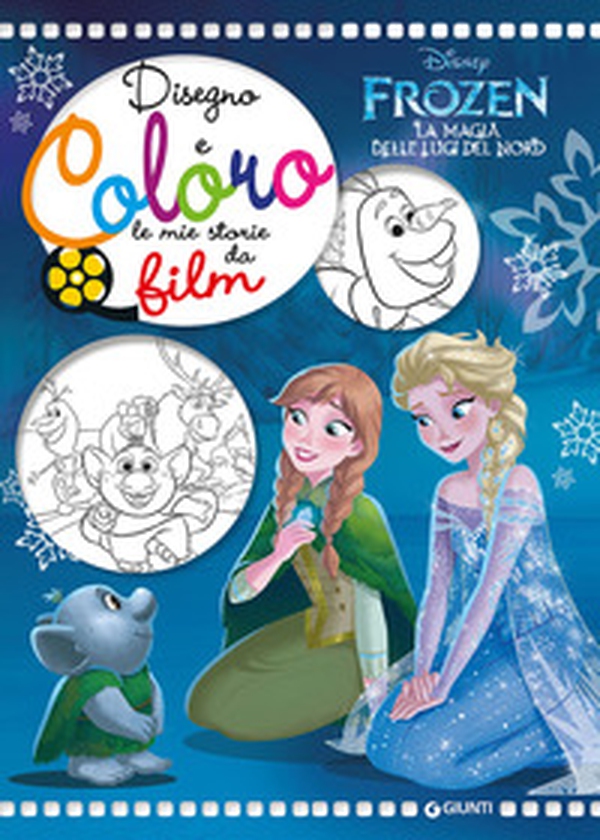 Frozen. La magia delle luci del Nord. Disegno e coloro le mie storie da film - Librerie.coop Frozen. La magia delle luci del Nord. Disegno e coloro le mie storie da film - Librerie.coop